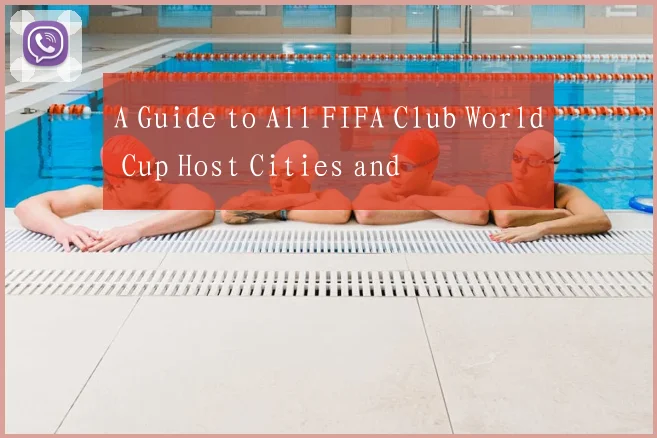 A Guide to All FIFA Club World Cup Host Cities and
